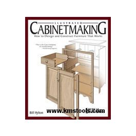 Illustrated Cabinetmakingby Bill Hylton