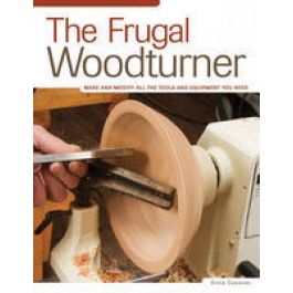 The Frugal Woodturnerby Ernie Conover