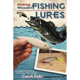 Making Wooden Fishing Luresby Rich Rousseau