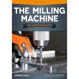 Milling Machine for Home Machinists