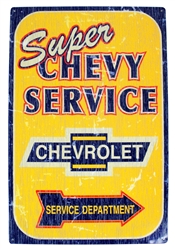 Sign, Metal Tin, "Super Chevy Service Chevrolet Service Department"