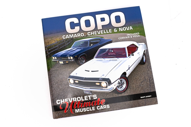 COPO Camaro, Chevelle and Nova: Chevrolet's Ultimate Muscle Cars Book, By Matt Avery