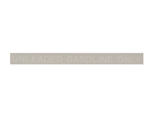 Fuel Notice Decal, *Unleaded Gasoline Only*, 5 Inch O.L., Straight, White, reproduction