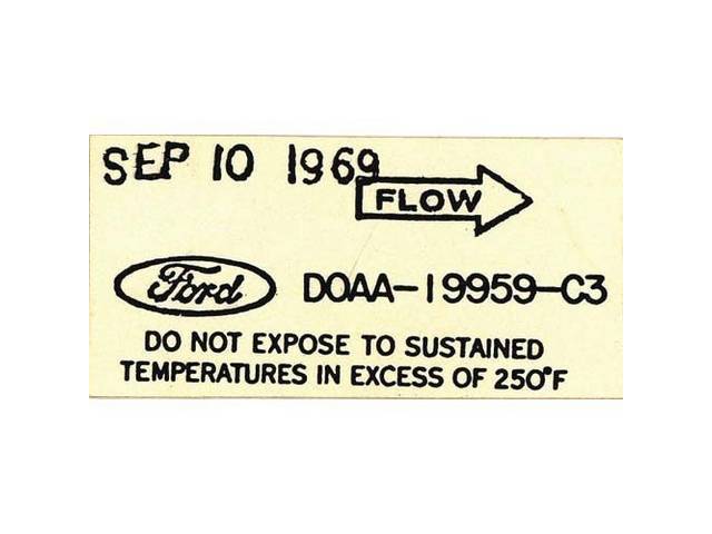 Air Conditioning Filter/Dryer Engine Compartment Decal, Sep 10 1969 Flow Ford D0AA-19959-C3
