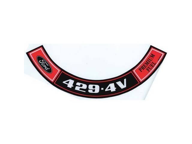 Air Cleaner Engine Decal, 429-4V Premium Fuel