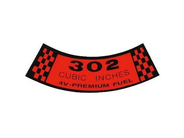 Air Cleaner Engine Decal, 302 Cubic Inches 4v-Premium Fuel