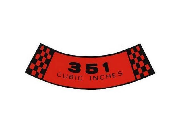 Air Cleaner Engine Decal, 351 Cubic Inches