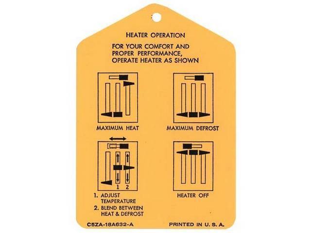 Heater Operation Instructions Interior Tag, C5ZA-18A632-A