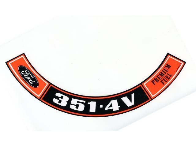 Air Cleaner Engine Decal, Ford 351-4V Premium Fuel
