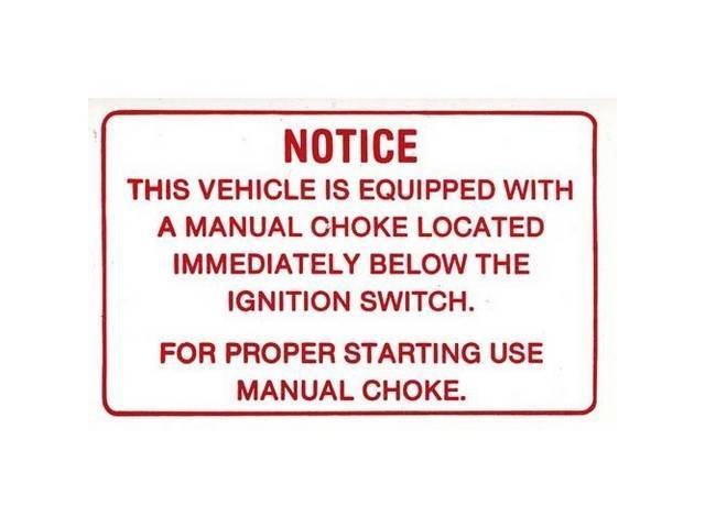 Manual Choke Interior Decal, Notice