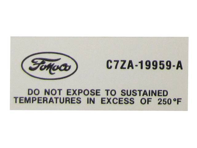 Air Conditioning Filter/Dryer Engine Compartment Decal, FoMoCo C7ZA-19959-A