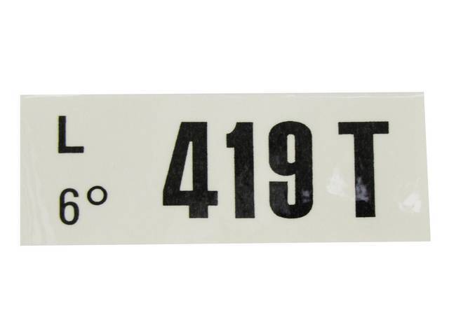 DECAL, Engine, Engine ID Code, 419T