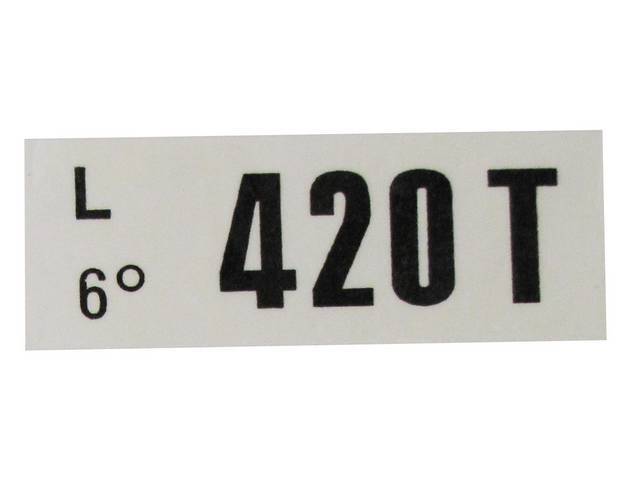 DECAL, Engine, Engine ID Code, 420T