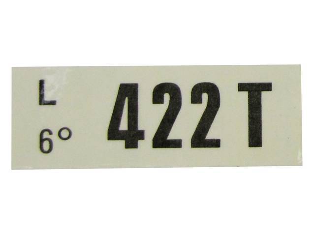 DECAL, Engine, Engine ID Code, 422T