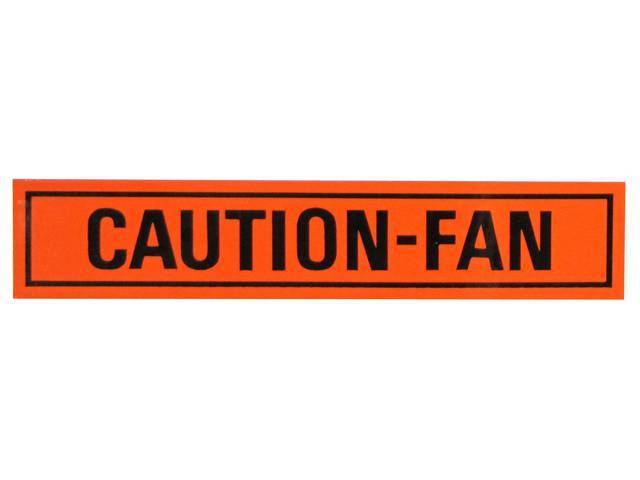 DECAL, Radiator, Caution Fan