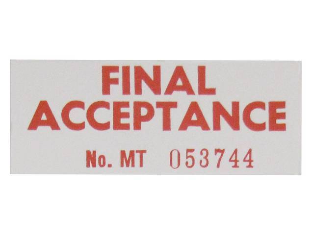 DECAL, Interior, Final Acceptance, Metuchen Assembly, 1 piece, set of two tags